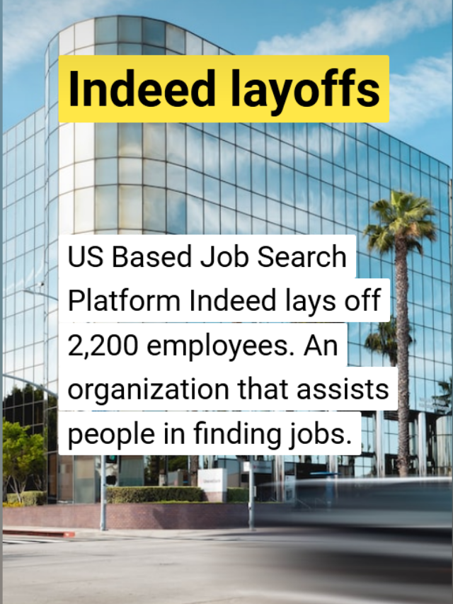 US Based Job Search Platform Indeed layoffs 2,200 employees